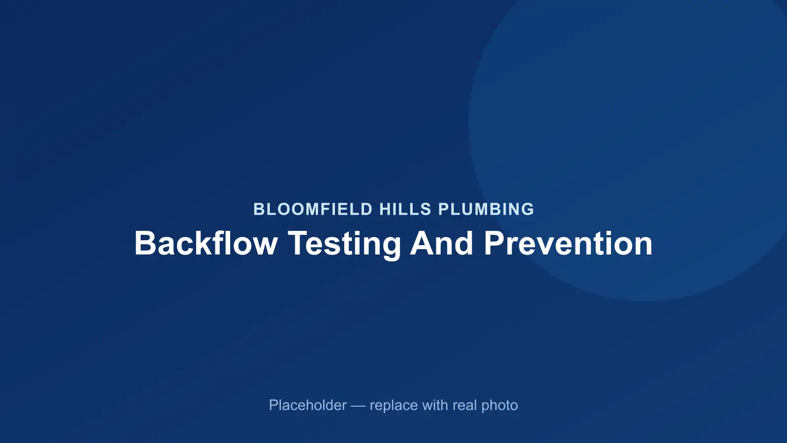 Certified plumber testing a backflow prevention assembly at a Bloomfield Hills, MI property